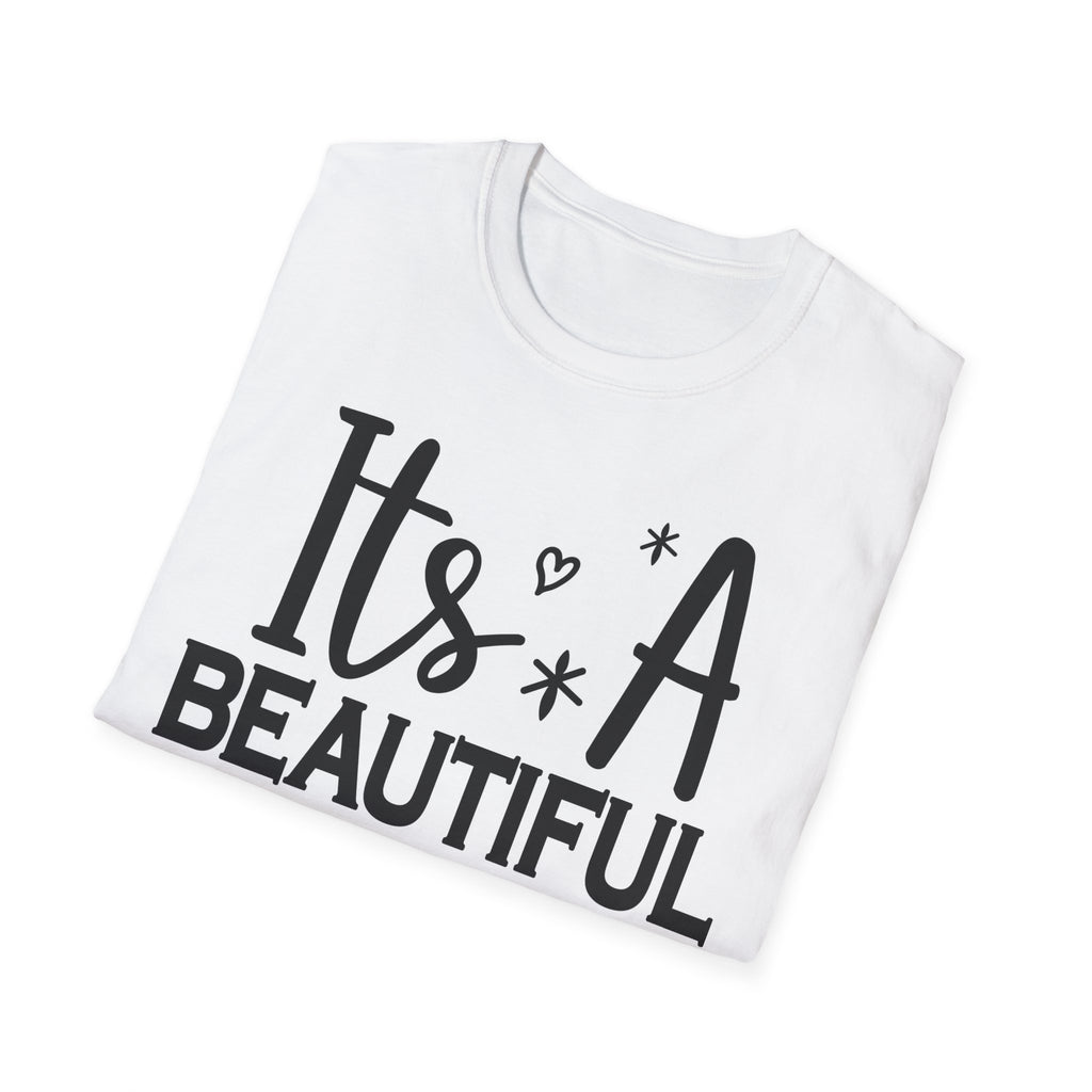 Funny Graphic T-Shirt — "It's A Beautiful Day To Leave Me Alone"