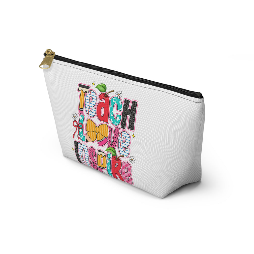 Teach Love Inspire Accessory Pouch — Teacher Gift Makeup & Pencil Case