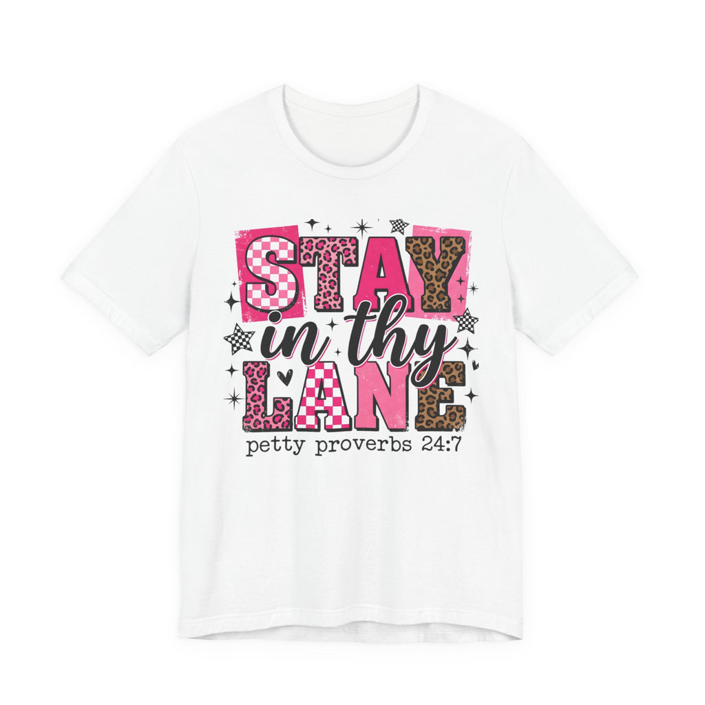 Stay in Thy Lane Tee — Funny Faith-Based Graphic T-Shirt