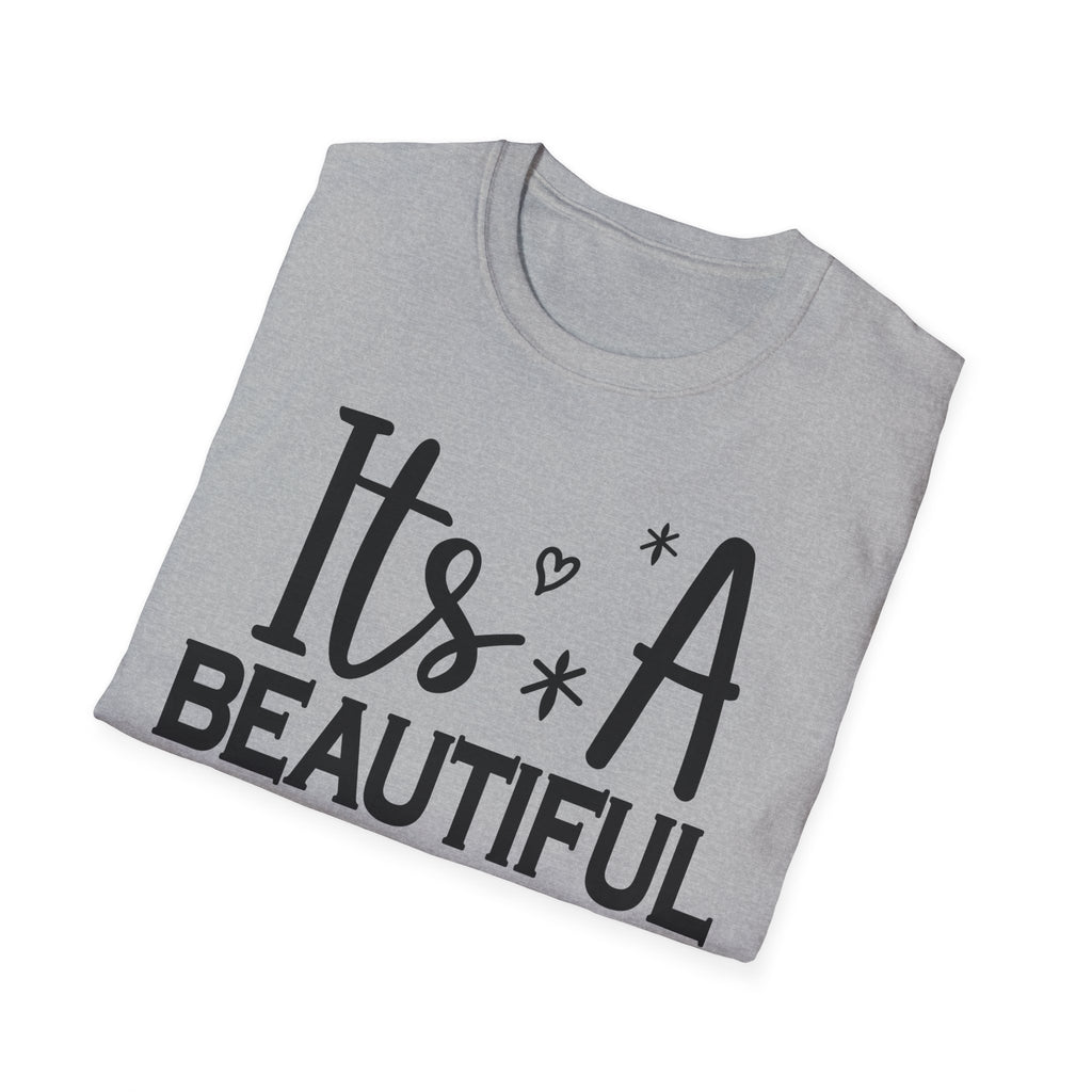 Funny Graphic T-Shirt — "It's A Beautiful Day To Leave Me Alone"
