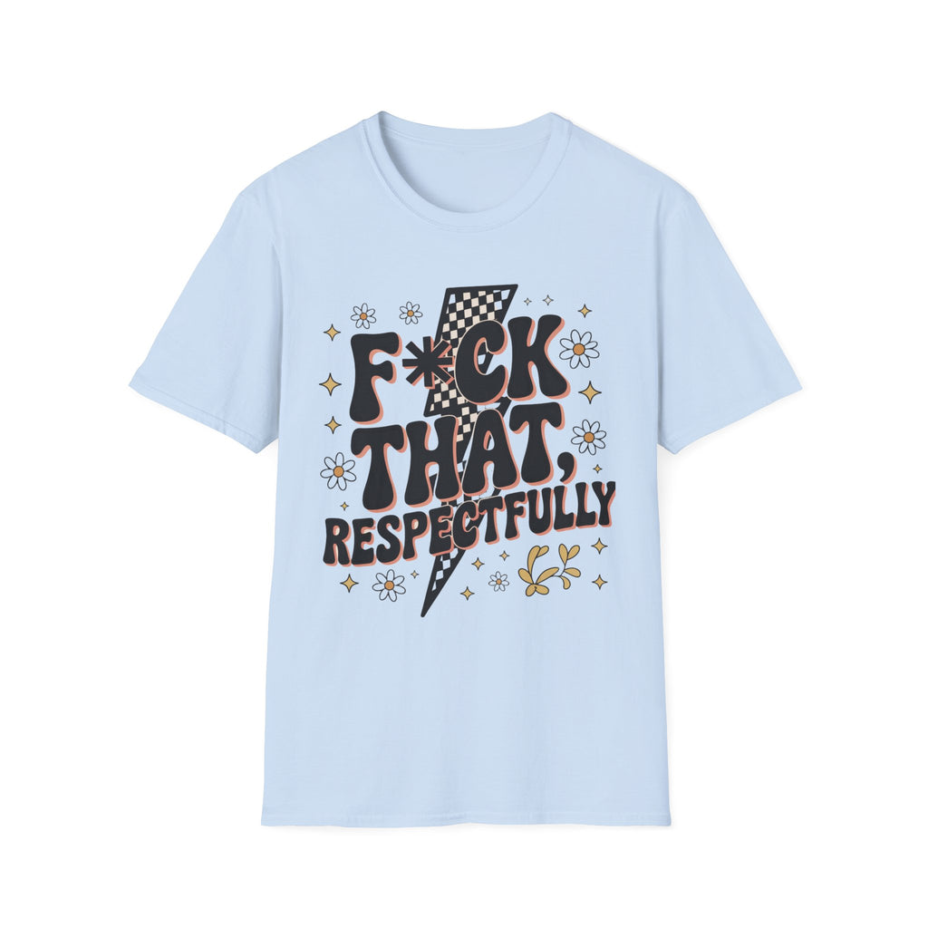 Graphic T-Shirt — “F*ck That, Respectfully” Retro Lightning Typography Tee